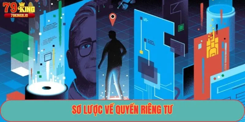 Sơ lược về quyền riêng tư